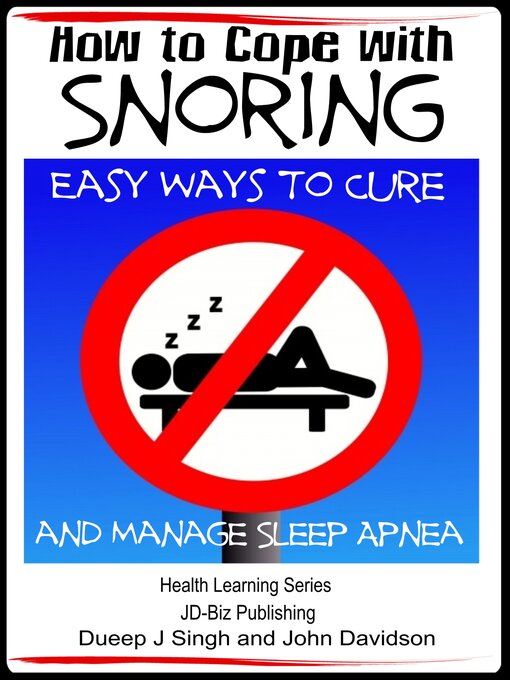 Title details for How to Cope with Snoring by Dueep Jyot Singh - Available